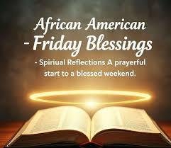 African American spiritual Friday blessings